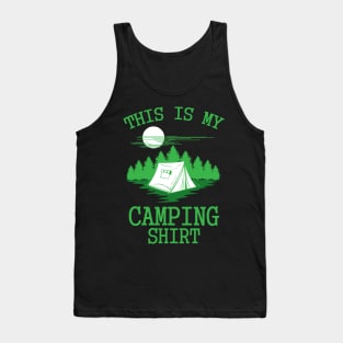 This is my Camping Shirt Tank Top